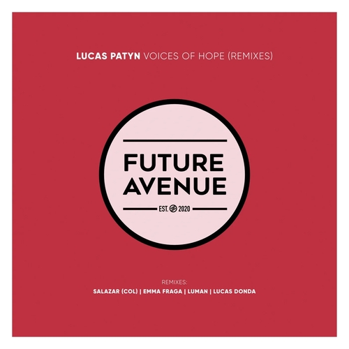 Lucas Patyn - Voices of Hope (Remixes) [FA184]